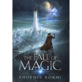 The Fall of Magic - Hardcover