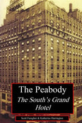 The Peabody: The South's Grand Hotel - Paperback