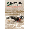 Survival Swimming: Swimming Training for Escape and Survival - Paperback
