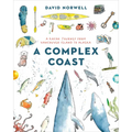 A Complex Coast: A Kayak Journey from Vancouver Island to Alaska - Paperback