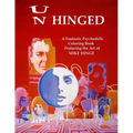 Un-Hinged!: A Fantastic Psychedelic Coloring Book with All Original Designs by Mike Hinge - Paperback