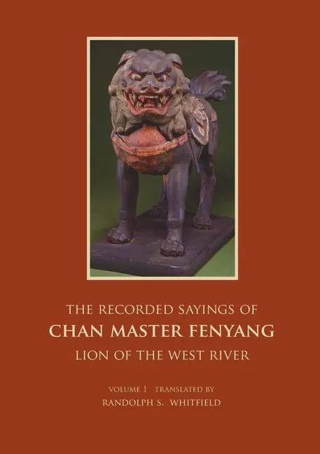 The Recorded Sayings of Chan Master Fenyang Wude - Paperback