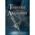 Throne of Anguish - Hardcover