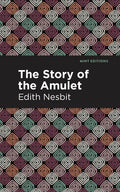 The Story of the Amulet - Paperback
