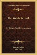 The Welsh Revival: Its Origin And Development - Paperback