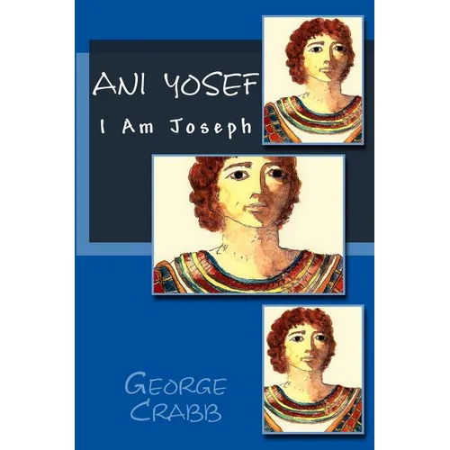 Ani Yosef: I am Joseph - Paperback