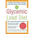 The Glycemic-Load Diet: A Powerful New Program for Losing Weight and Reversing Insulin Resistance - Paperback