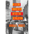 Mexican Anarchism After the Revolution - Paperback