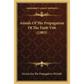 Annals Of The Propagation Of The Faith V66 (1903) - Paperback