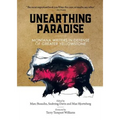 Unearthing Paradise: Montana Writers in Defense of Greater Yellowstone - Paperback