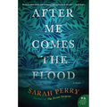 After Me Comes the Flood - Paperback