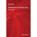 Gödel Without (Too Many) Tears - Hardcover