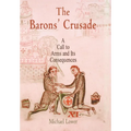 The Barons' Crusade: A Call to Arms and Its Consequences - Hardcover