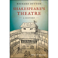 Shakespeare's Theatre: A History - Paperback