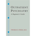 Outpatient Psychiatry: A Beginner's Guide - Paperback