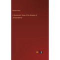 A Systematic View of the Science of Jurisprudence - Hardcover