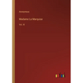 Madame La Marquise: Vol. III - Paperback