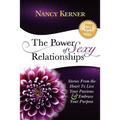The Power of Sexy Relationships: Stories From The Heart to Live Your Passions & Embrace Your Purpose - Paperback