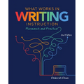 What Works in Writing Instruction: Research and Practice, 2nd Ed. - Paperback