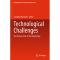 Technological Challenges: The Human Side of the Digital Age - Paperback