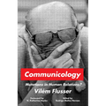 Communicology: Mutations in Human Relations? - Paperback