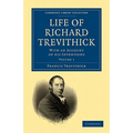 Life of Richard Trevithick: With an Account of His Inventions - Paperback