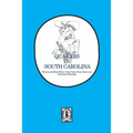 Quakers in South Carolina: Wateree and Bush River, Cane Creek, Piney Grove and Charleston Meetings. - Paperback