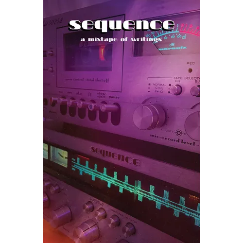 Sequence: A Mixtape of Writings - Paperback