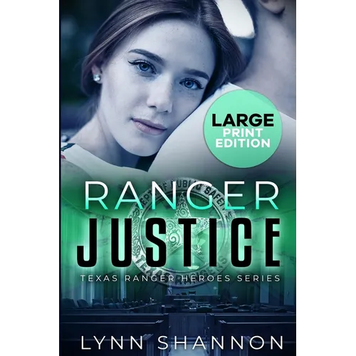Ranger Justice: A Small-town Christian Romantic Suspense (Large Print) - Paperback