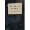 The Phoenix on the Sword - Paperback