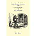 A Genealogical Register of the First Settlers of New England Containing An Alphabetical List Of The Governours, Deputy Governours, Assistants or Couns - Paperback