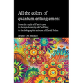 All the Colors of Quantum Entanglement - Paperback