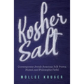 Kosher Salt: Contemporary Jewish American Folk Poetry, Humor, and Philosophic Farfel - Paperback