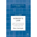 Nobody's Law: Legal Consciousness and Legal Alienation in Everyday Life - Hardcover