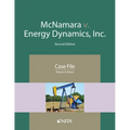 McNamara v. Energy Dynamics, Inc.: Case File - Paperback