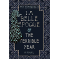 La Belle Époque & The Terrible Year - Hardcover