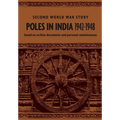 Poles in India 1942-1948: Second World War Story - Paperback