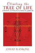 Climbing the Tree of Life: A Manual of Practical Magical Qabalah - Paperback