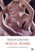 Sexual Desire: A Philosophical Investigation - Paperback