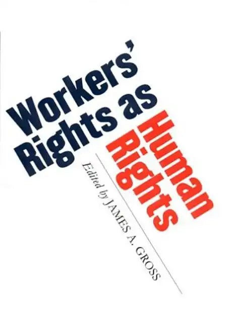 Workers' Rights as Human Rights - Paperback