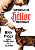 Some Thoughts on Hitler and Other Essays - Hardcover