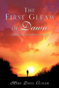 The First Gleam of Dawn - Paperback