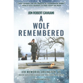 Jon Robert Cavaiani: A Wolf Remembered - Paperback