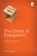 The Ethics of Evangelism - Paperback
