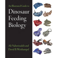 An Illustrated Guide to Dinosaur Feeding Biology - Hardcover