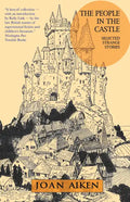 The People in the Castle: Selected Strange Stories - Paperback