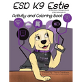 ESD K9 Estie Activity and Coloring Book - Paperback