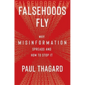 Falsehoods Fly: Why Misinformation Spreads and How to Stop It - Paperback