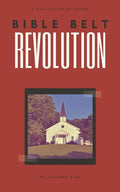 Bible Belt Revolution - Paperback