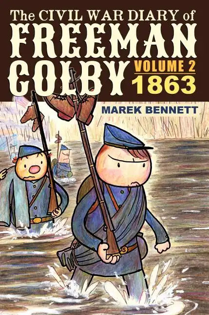 The Civil War Diary of Freeman Colby, Volume 2 (HARDCOVER): 1863 - Hardcover